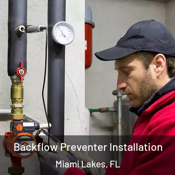  Backflow Preventer Installation Miami Lakes, FL