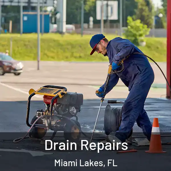  Drain Repairs Miami Lakes, FL
