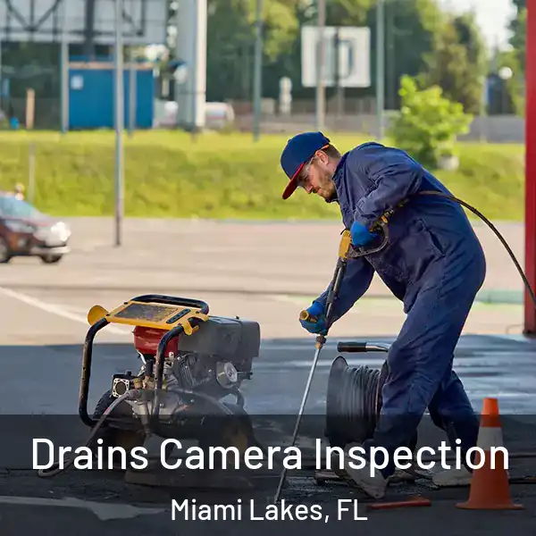 Drains Camera Inspection Miami Lakes, FL
