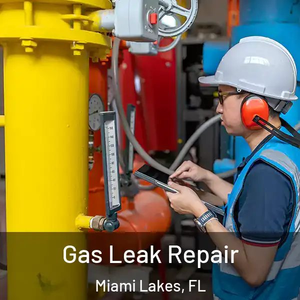  Gas Leak Repair Miami Lakes, FL