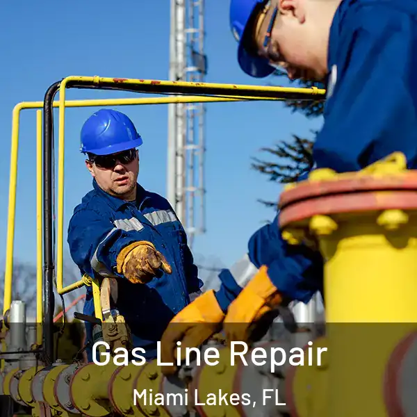  Gas Line Repair Miami Lakes, FL