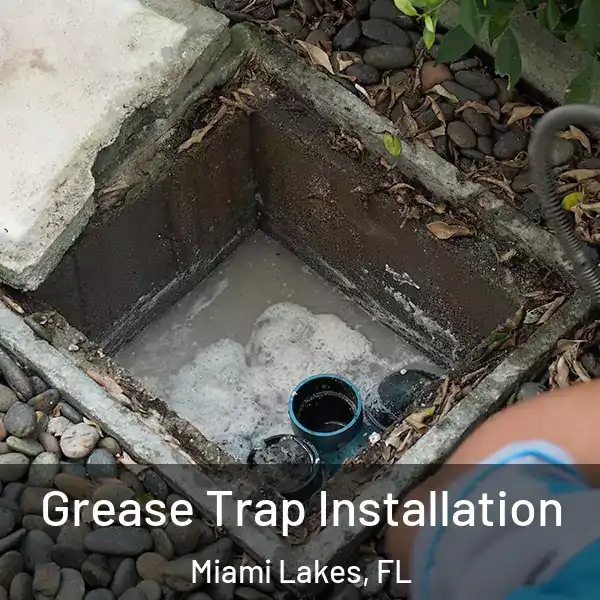  Grease Trap Installation Miami Lakes, FL