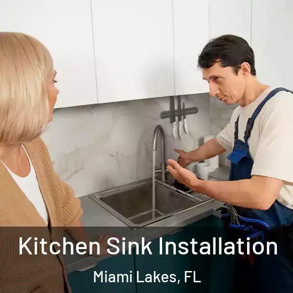  Kitchen Sink Installation Miami Lakes, FL