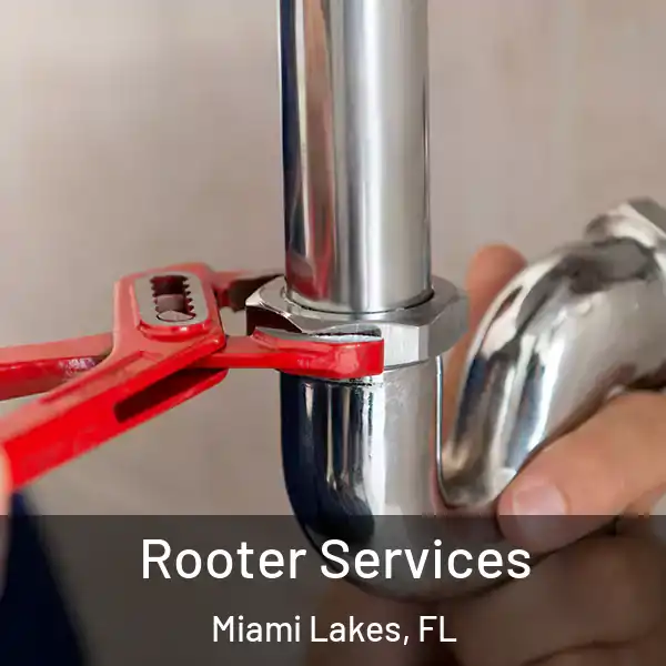  Rooter Services Miami Lakes, FL