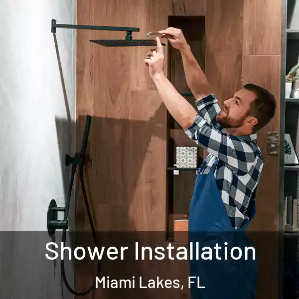  Shower Installation Miami Lakes, FL