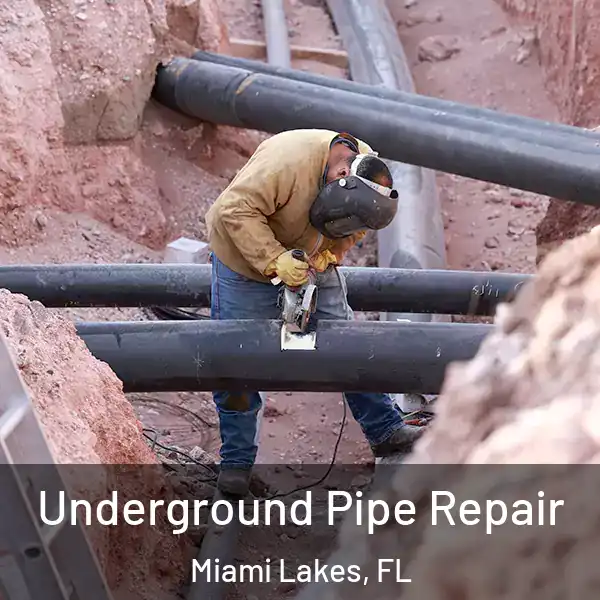  Underground Pipe Repair Miami Lakes, FL