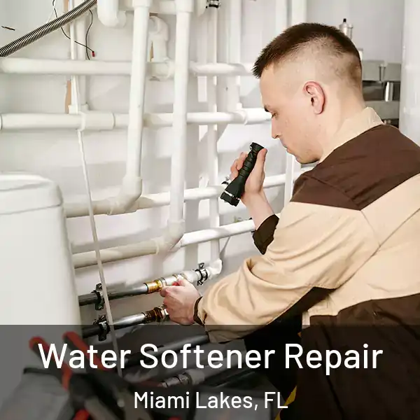  Water Softener Repair Miami Lakes, FL